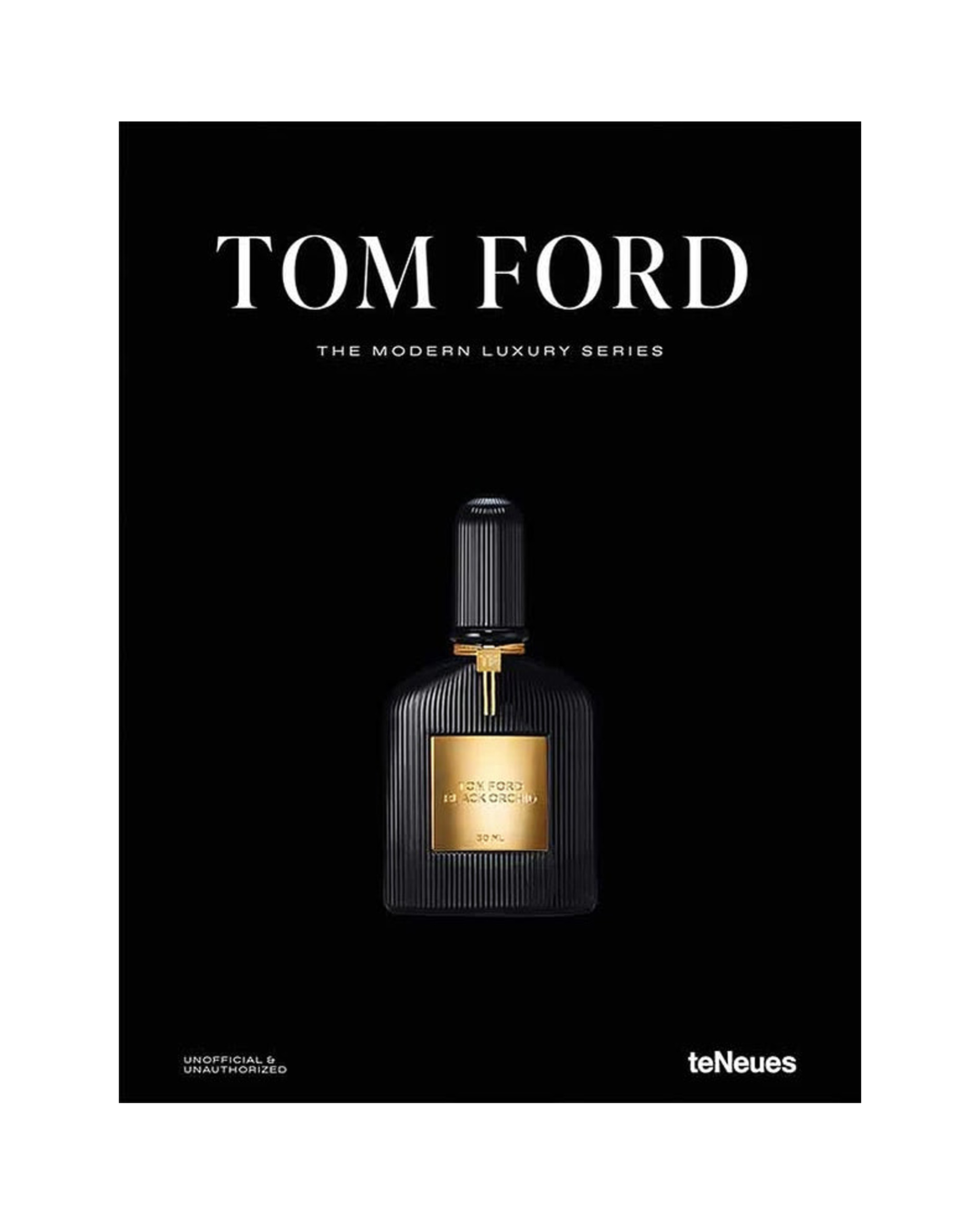Tom Ford - The Modern Luxury Series