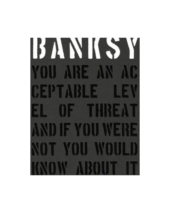Banksy - You Are An Acceptable Level Of Threat