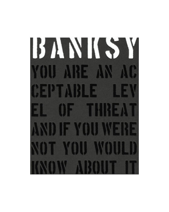 Banksy - You Are An Acceptable Level Of Threat
