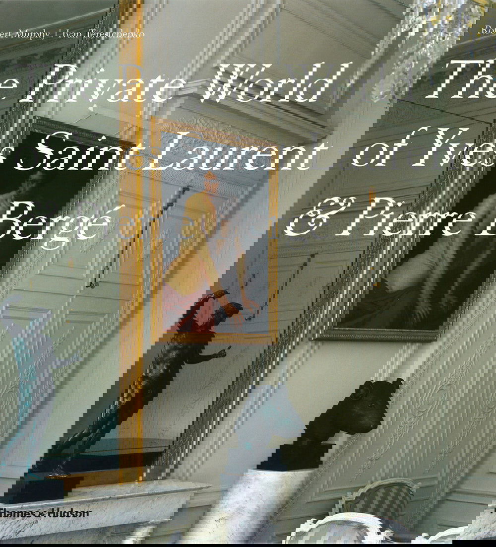 The Private World of Yves Saint Laurent & Pierre Berge - Newport