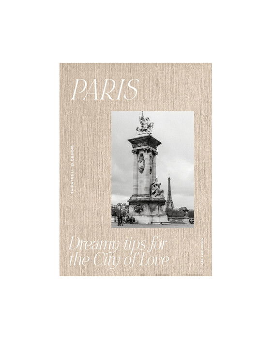 Paris – Dreamy Tips for the City of Love