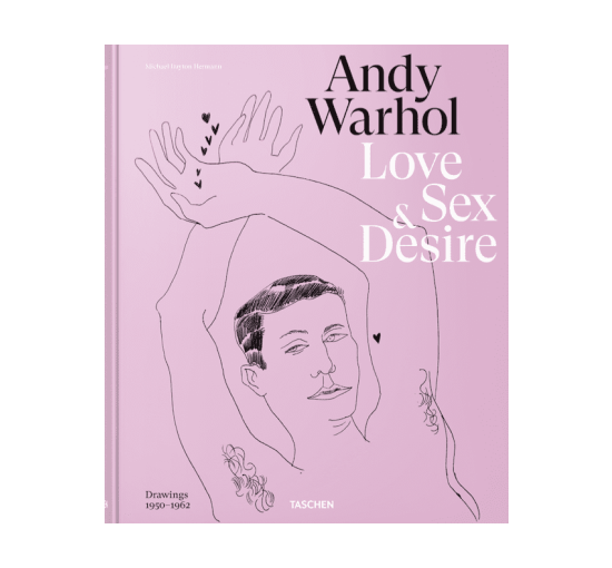 Andy Warhol - Love, Sex & Desire. Drawings 1950–1962