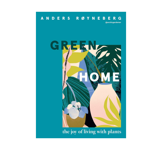 Green Home - The Joy of Living with Plants