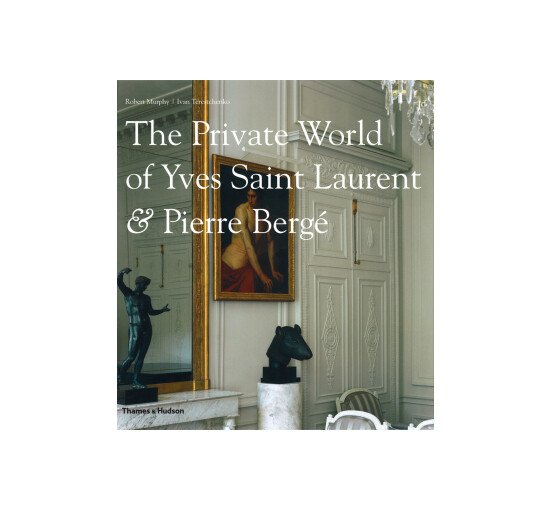 The Private World of Yves Saint Laurent & Pierre Berge