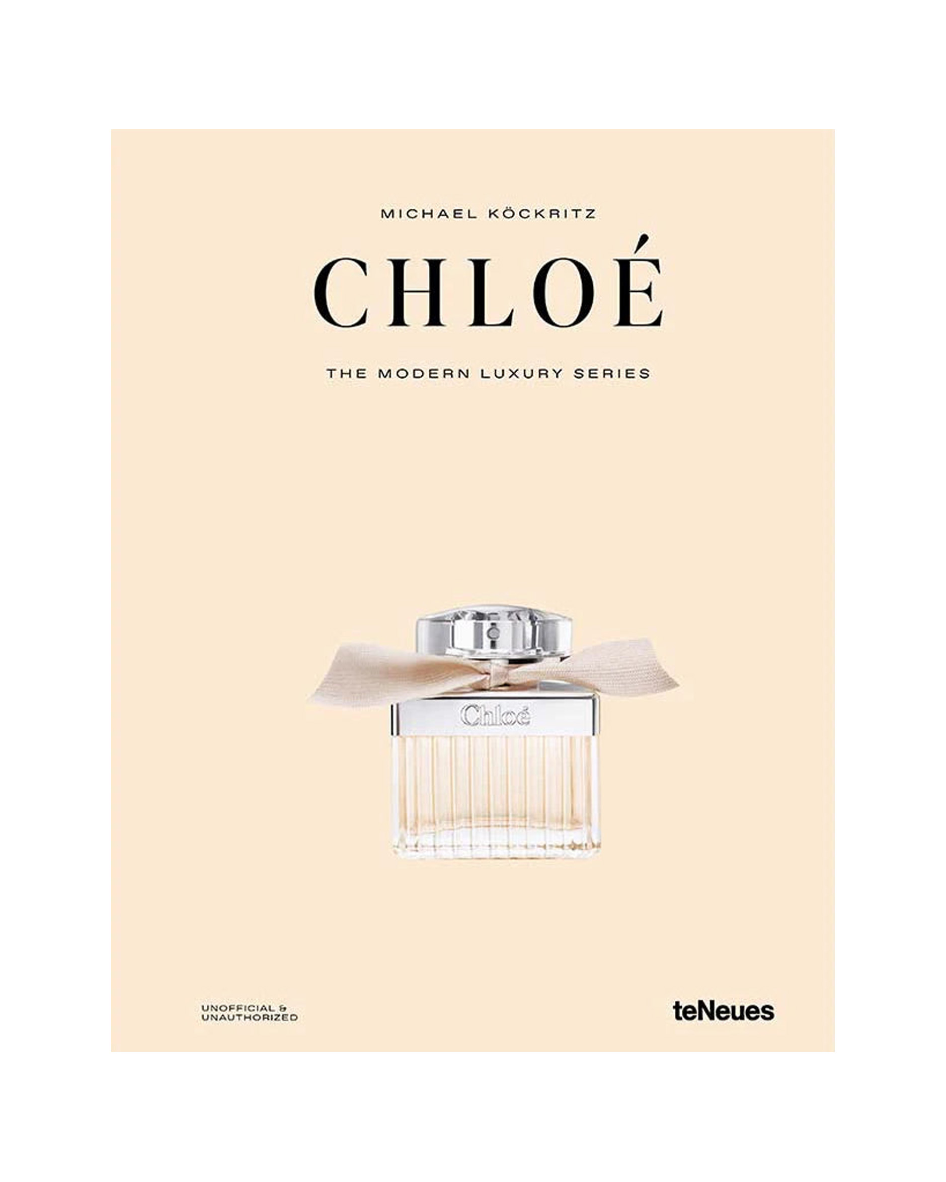 Chloé - The Modern Luxury Series