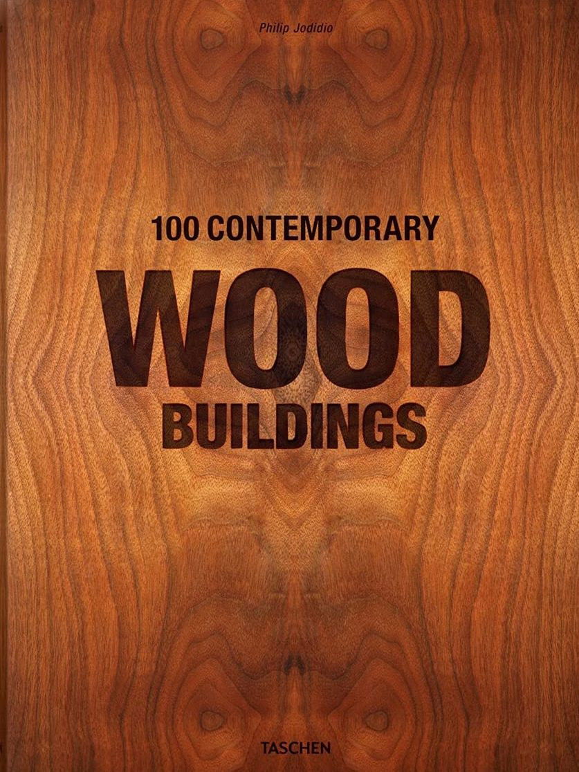 100 Contemporary Wood Buildings XL