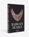 Bahrain Pearls: Treasures from the Land of Two Seas