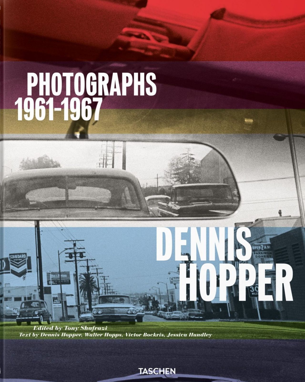 Dennis Hopper. Photographs 1961–1967