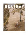 Holiday: The Best Travel Magazine that Ever Was