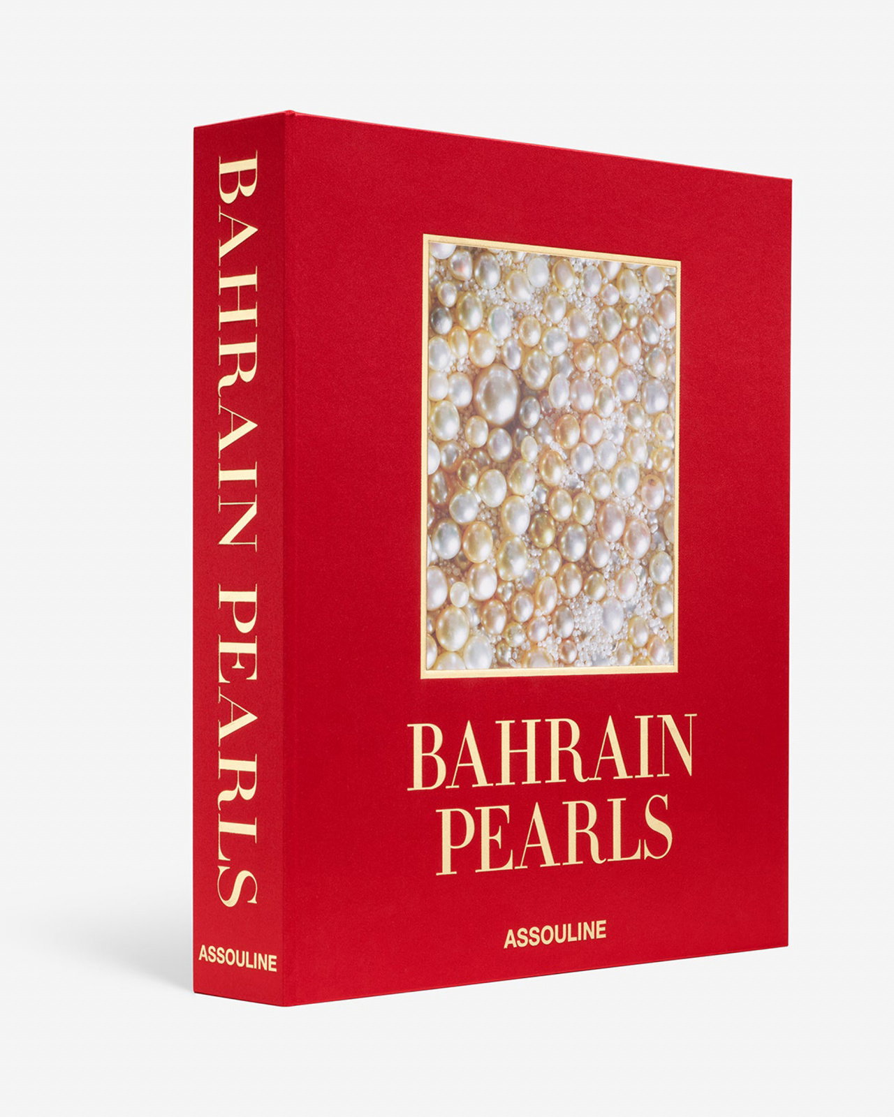 Bahrain Pearls: Treasures from the Land of Two Seas (Ultimate Collection)