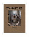 Townhouse - The World's Most Elegant Townhouses