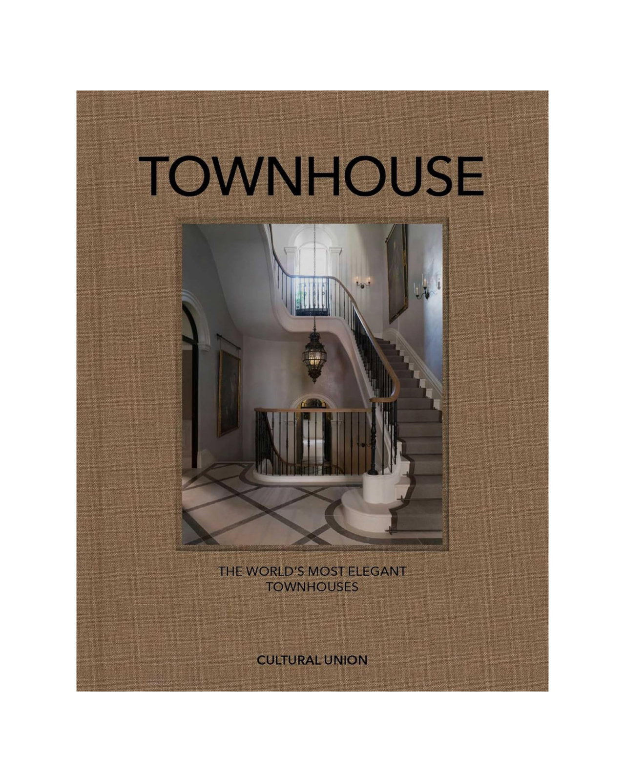 Townhouse - The World's Most Elegant Townhouses