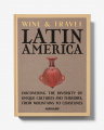 Wine & Travel Latin America