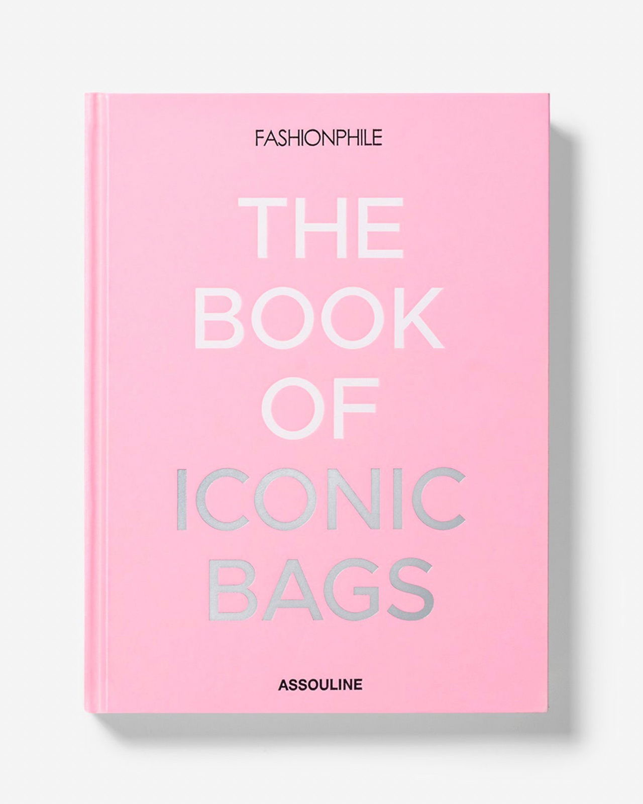 Fashionphile: The Book of Iconic Bags