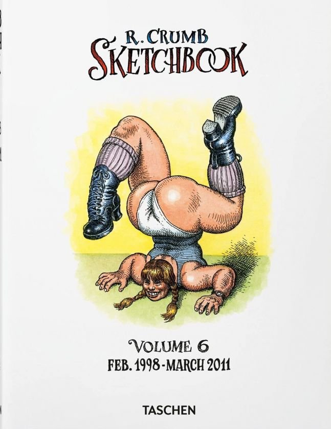 Robert Crumb. Sketchbook Vol. 6. 1998–2011