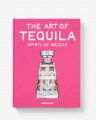 The Art of Tequila, Spirit of Mexico