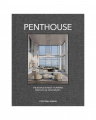 Penthouse - The World's Most Incredible Penthouses