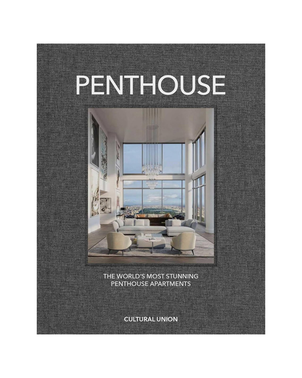Penthouse - The World's Most Incredible Penthouses