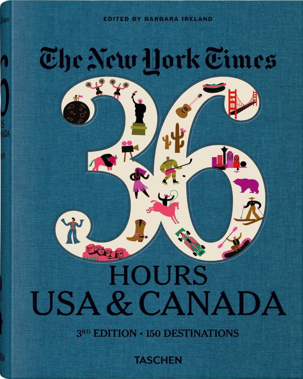 The NY Times 36 Hours - USA & Canada 3rd Edition