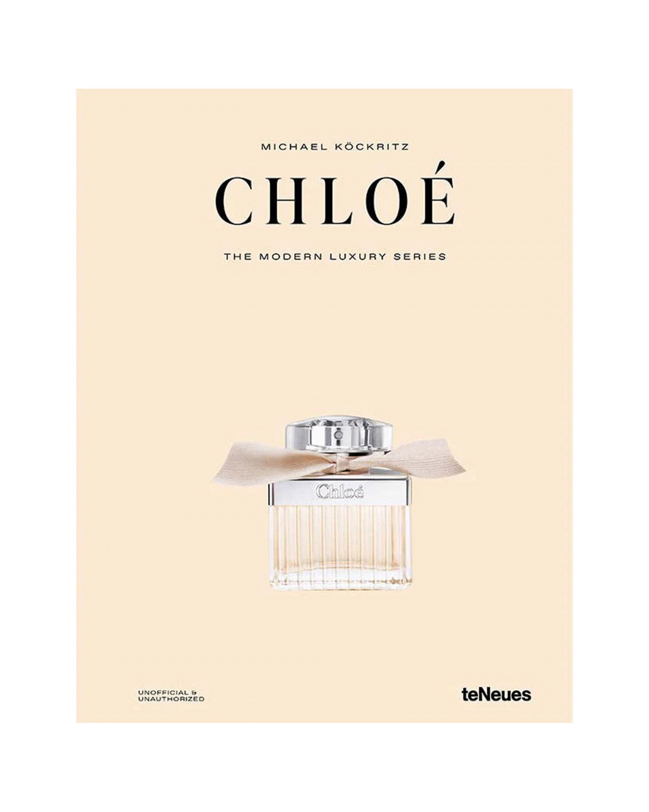 Chloé - The Modern Luxury Series