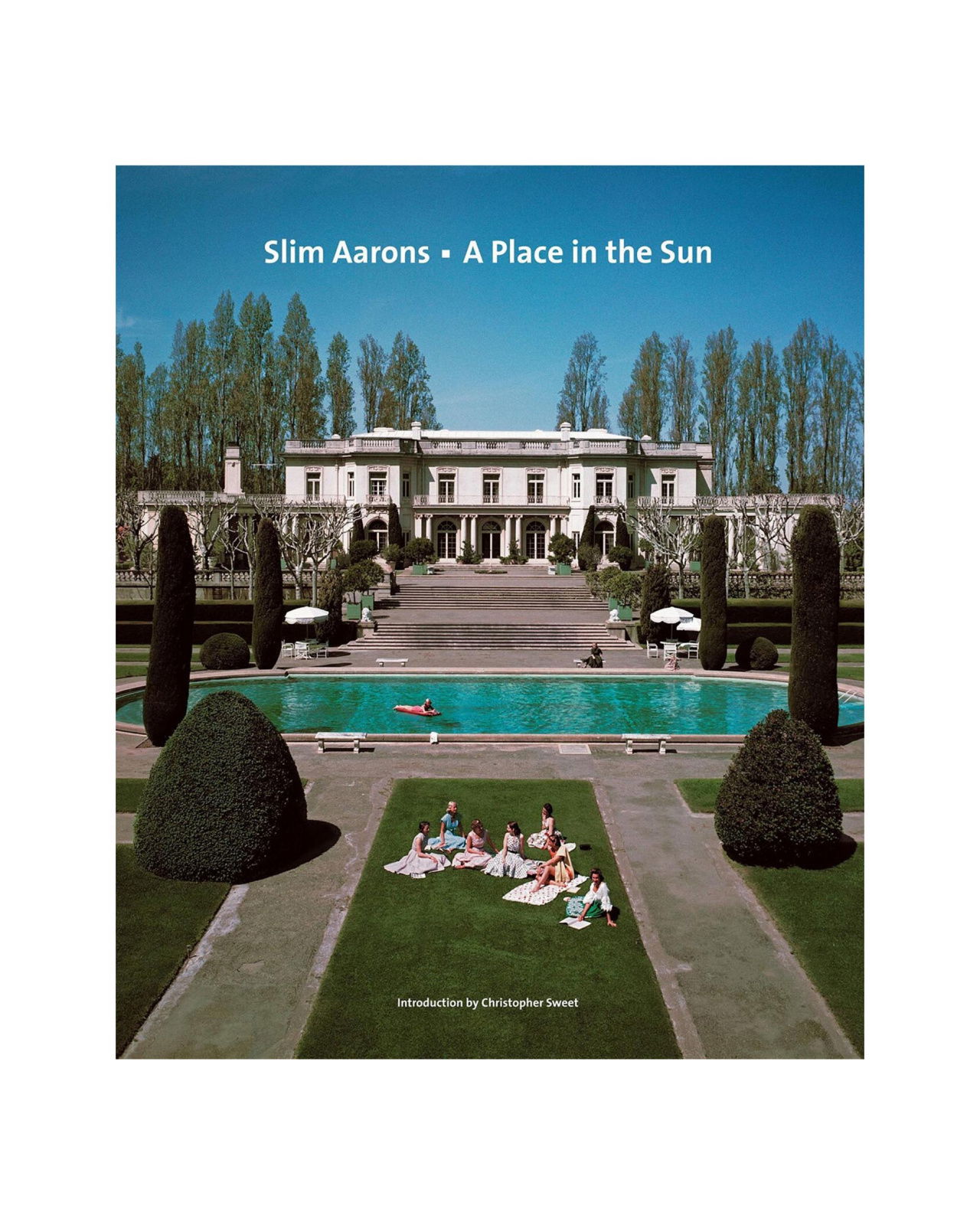Slim Aarons: A Place in the Sun